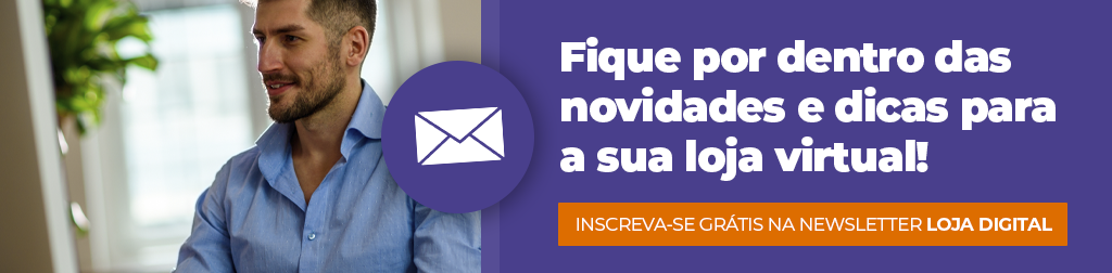 Fique por dentro de novidades e dicas para a sua loja virtual!