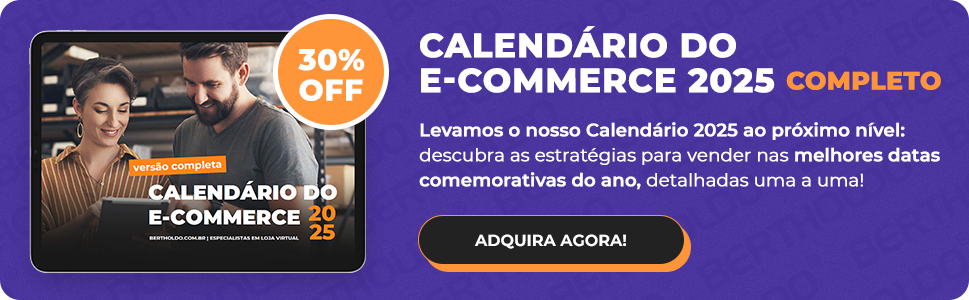 Calendário do e-commerce completo 2025